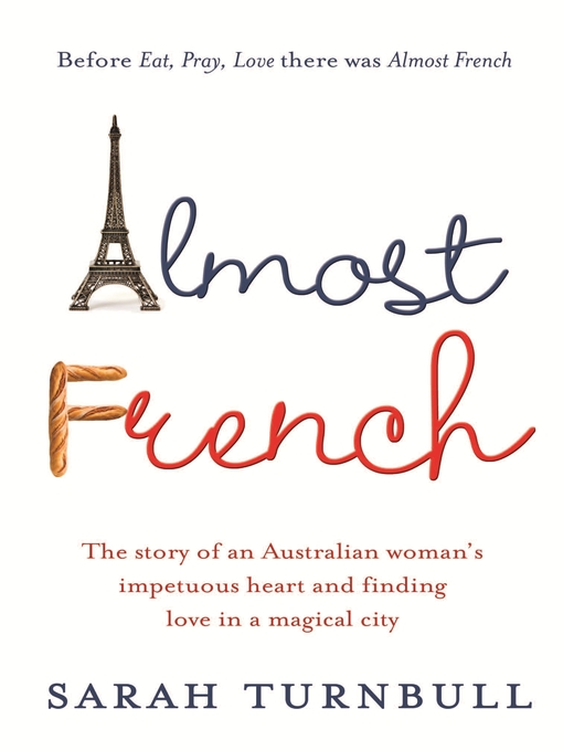 Title details for Almost French by Sarah Turnbull - Available